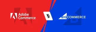 Adobe Commerce vs. BigCommerce
